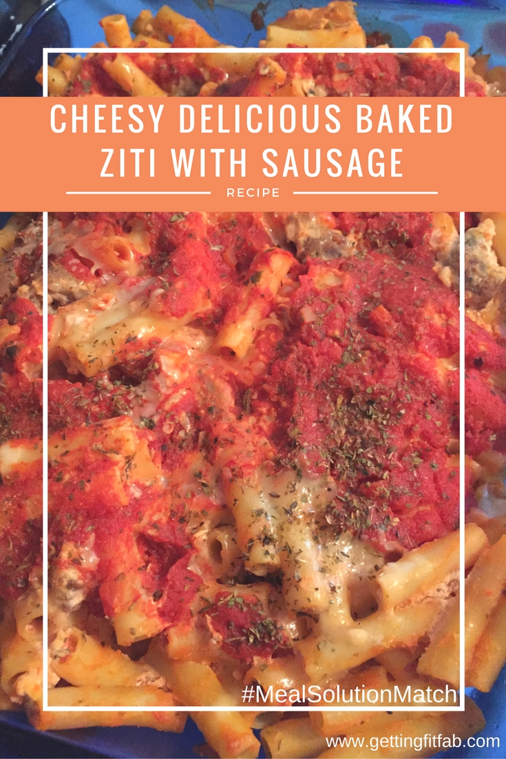 Cheesy Delicious Baked Ziti with Sausage Recipe #MealSolutionMatch