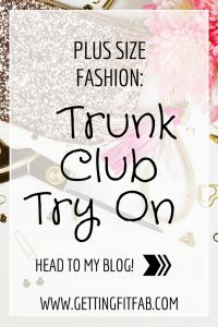 Have you see the Trunk Club try on that other bloggers do? I started getting #TrunkClub in March and this will be the main spot for all of my try on sessions! #PlusSizeFashion